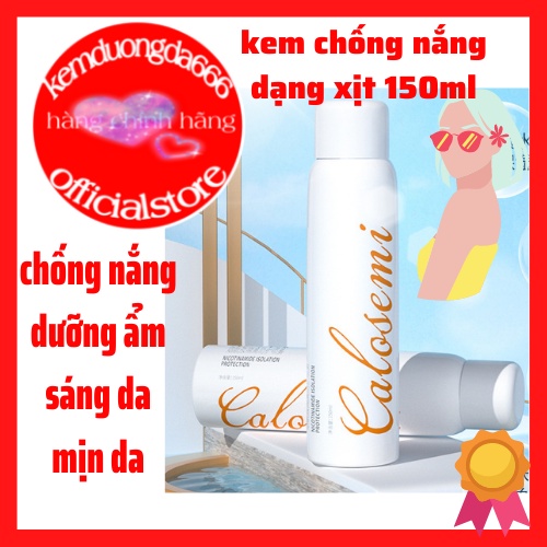 Xịt chống nắng,kem chống nắng body dưỡng ẩm dạng xịt,xịt chống nắng body CaLosemi 150ML