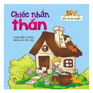 Gấu Xù Kể Chuyện - Chiếc Nhẫn Thần
