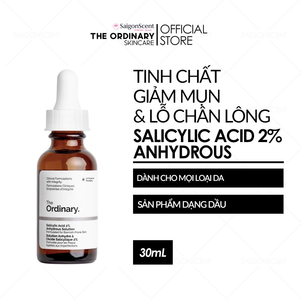 Tinh chất giảm mụn &amp; lỗ chân lông The Ordinary / Salicylic Acid 2% Anhydrous Solution / 30mL