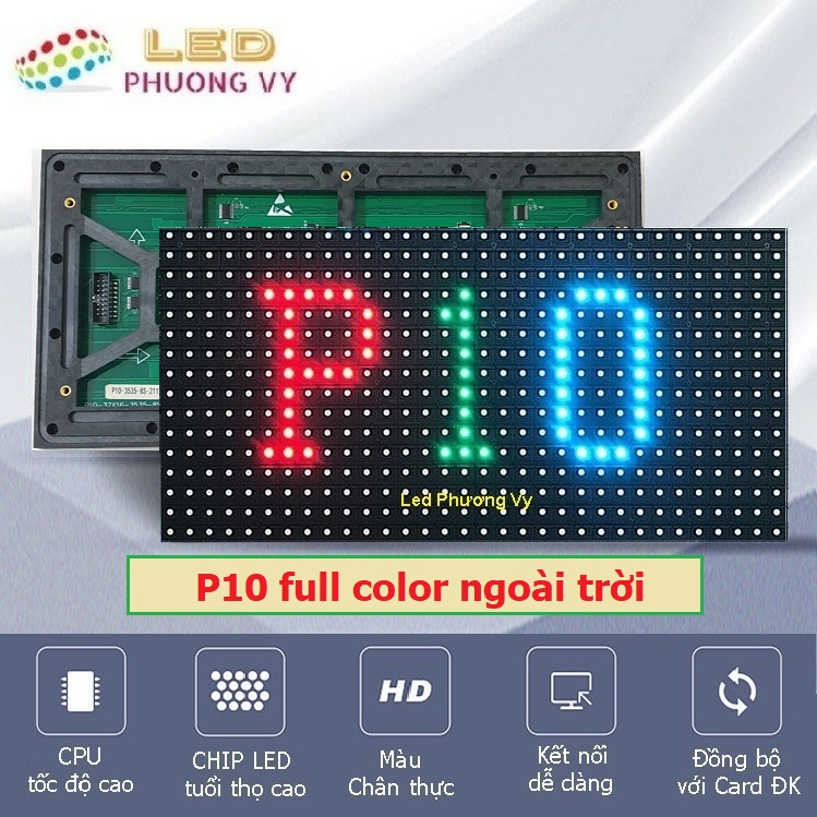 Led ma trận P10 full color ngoài trời (out door)- Chip Led 3535 quét 4S - Chất lượng cao