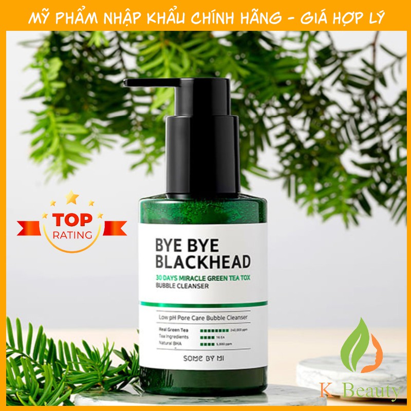 Sữa Rửa Mặt Sủi Bọt Loại Bỏ Mụn Đầu Đen Some By Mi Bye Bye Blackhead Miracle Green Tea Tox Bubble Clean 120ml