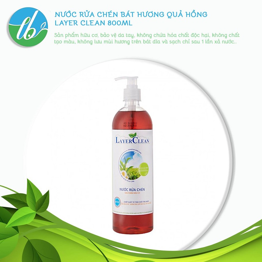 {HÀNG CHÍNH HÃNG} Nước Rửa Chén Bát Organic Hương Qủa Hồng 800ml Layer Clean Không Chứa Hóa Chất An Toàn Cho Da