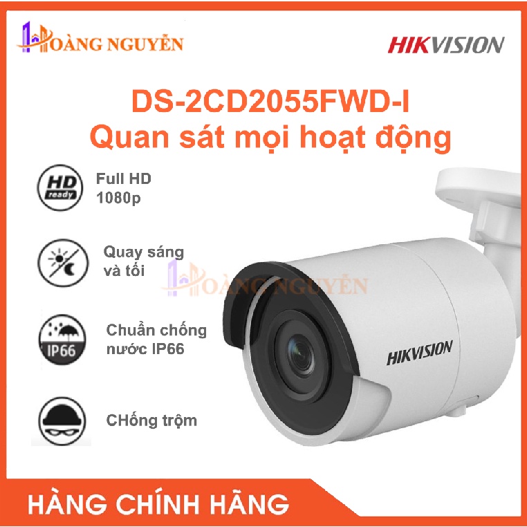 [NHÀ PHÂN PHỐI] Camera IP Hikvision DS-2CD2055FWD-I hồng ngoại 30m 5MP