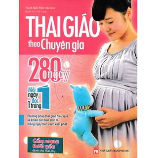 Sách Thai Giáo Theo Chuyên Gia - 280 Ngày - Mỗi Ngày Đọc Một Trang