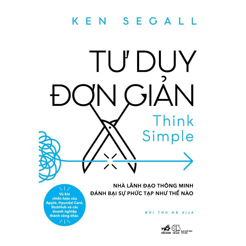 Sách - Tư Duy Đơn Giản - Think Simple - Nhà Lãnh Đạo Thông Minh Đánh Bại Sự Phức Tạp Như Thế Nào