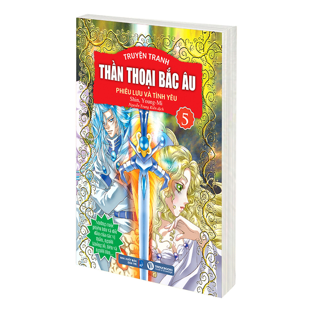 Sách - Thần Thoại Bắc Âu Tập 5 : Phiêu Lưu Và Tình Yêu