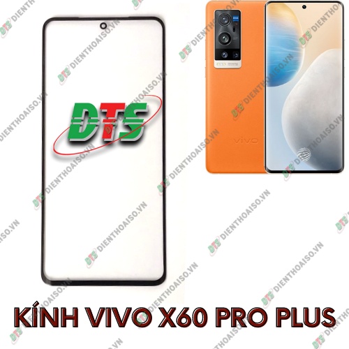 Mặt kính vivo x6 pro+ (kính ép cho x60 pro plus)