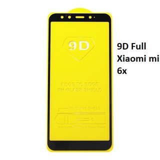 Kính Cường Lực 9D Full Màn Xiaomi Mi 6X