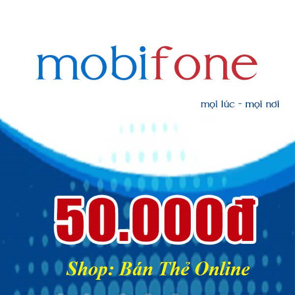 Thẻ Mobifone 50.000đ (chiết khấu cao)