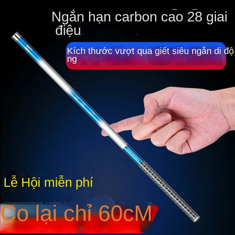 Cái mới☞Bole cá carbon đoạn ngắn cần câu tay cực bỏ túi cần câu 28 điều chỉnh dòng cần câu siêu nhẹ siêu cứng mini cá di