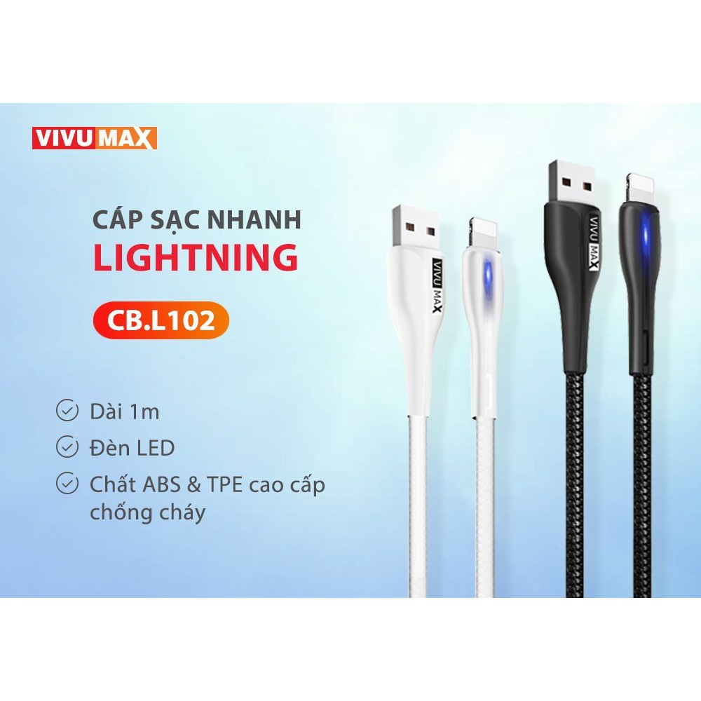 Cáp sạc nhanh và truyền dữ liệu VivuMax L102 đầu sạc Lightning (Iph) - Có đèn led