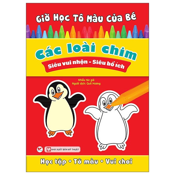 Sách - Giờ Học Tô Màu Của Bé - Các Loài Chim (Siêu Nhân Vui Nhộn - Siêu Bổ Ích)