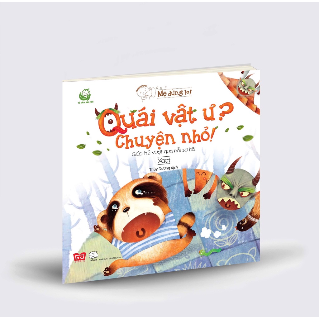 SÁCH - Mẹ đừng lo! - Quái vật ư? Chuyện nhỏ! (Giúp trẻ vượt qua nỗi sợ hãi)