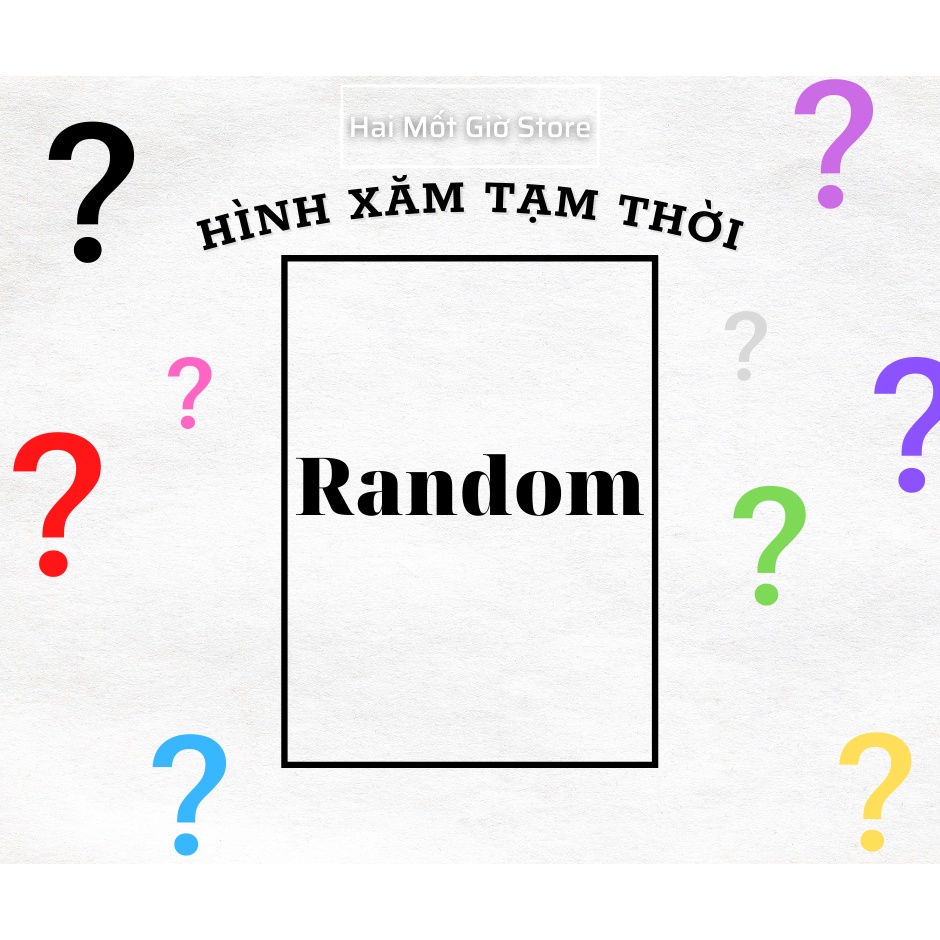 Hình Xăm Tạm Thời - Hai Mốt Giờ Store, Sản Phẩm Hình Xăm Tạm Thời Ngẫu Nhiên. 100% Chống Nước, Giữ Hình Lâu