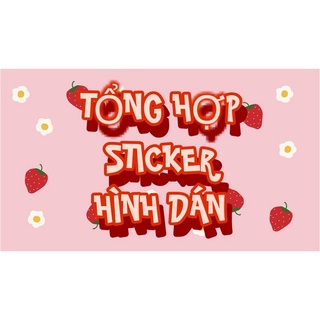 Tổng hợp các mẫu Sticker , Hình dán trong suốt cute