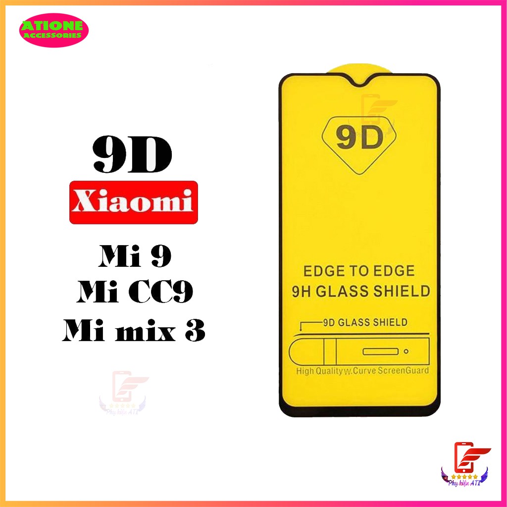 Kính Cường Lực Xiaomi Mi 9 / CC9 / Mi mix 3 Full Màn và Trong suốt - FreeShip50k