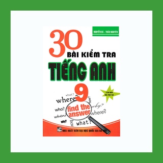 Sách - 30 Bài Kiểm Tra Tiếng Anh 9