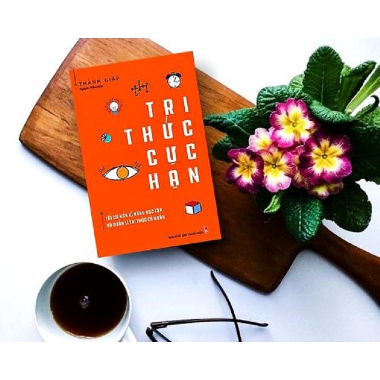 Sách - Tri Thức Cực Hạn - Tối Ưu Hóa Kĩ Năng Học Tập Và Quản Lí Tri Thức Cá Nhân(ML)