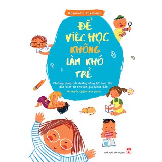 Sách - để việc học không làm khó trẻ - ml