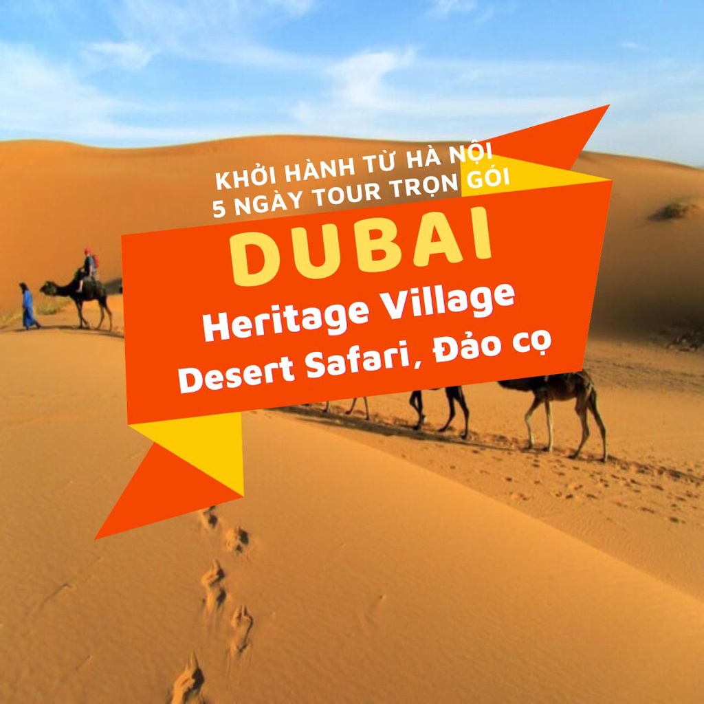 Hà Nội: Dubai-Abu Dhabi-Desert Safari ( Khách sạn 4 sao)