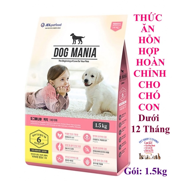 Thức ăn hạt cho Chó DOG MANIA PUPPY Gói 1.5kg Bổ sung dinh dưỡng hoàn chỉnh cho Chó con Xuất xứ từ Hàn quốc