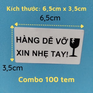 100 Tem Hàng dễ vỡ kích thước 6,5cmx3,5cm