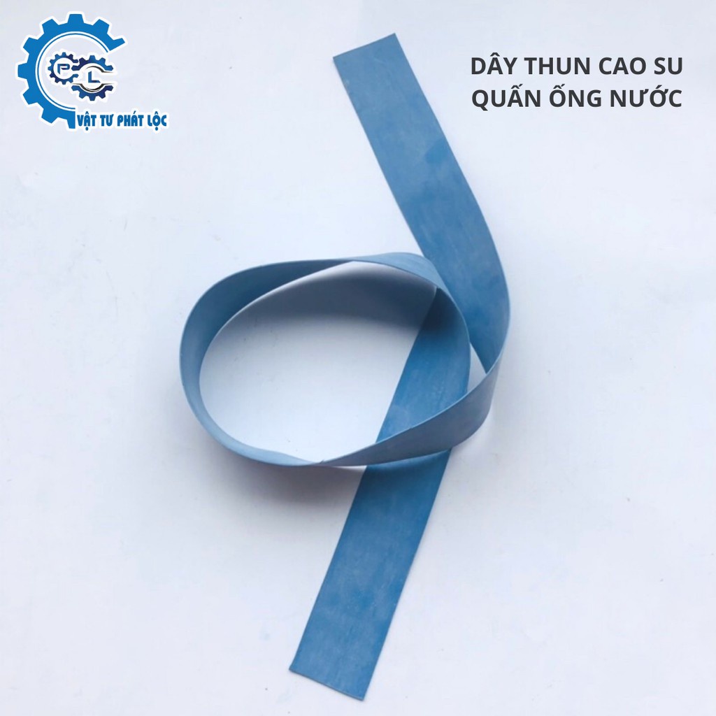 Dây thun cao su quấn ống nước màu xanh hoặc trắng