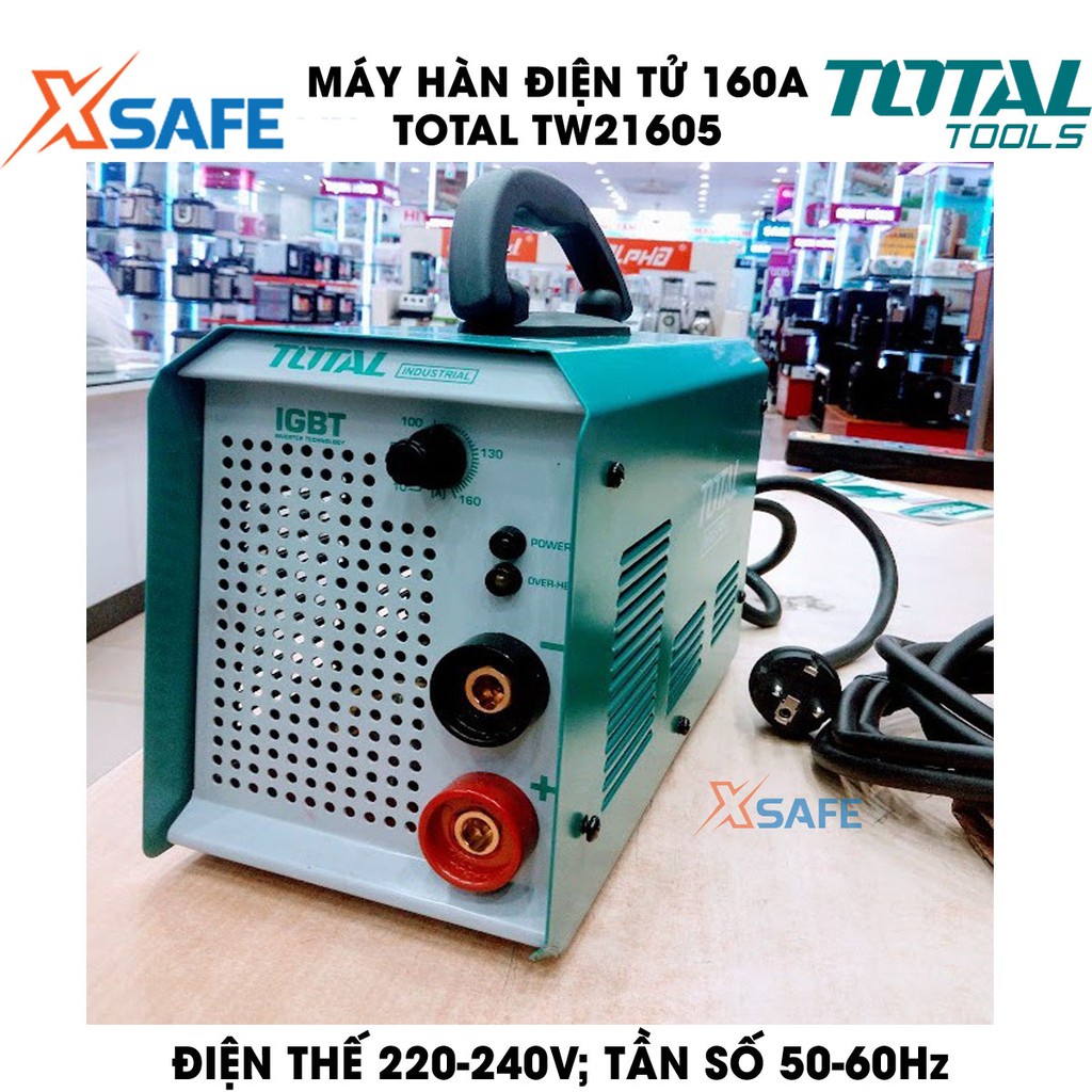 Máy hàn điện tử 160A TOTAL TW21605 Kèm 1 kèm hàn, 1 kèm Max, 1 cây chổi và 1 mặt nạ hàn Máy hàn TOTAL điện thế 65V