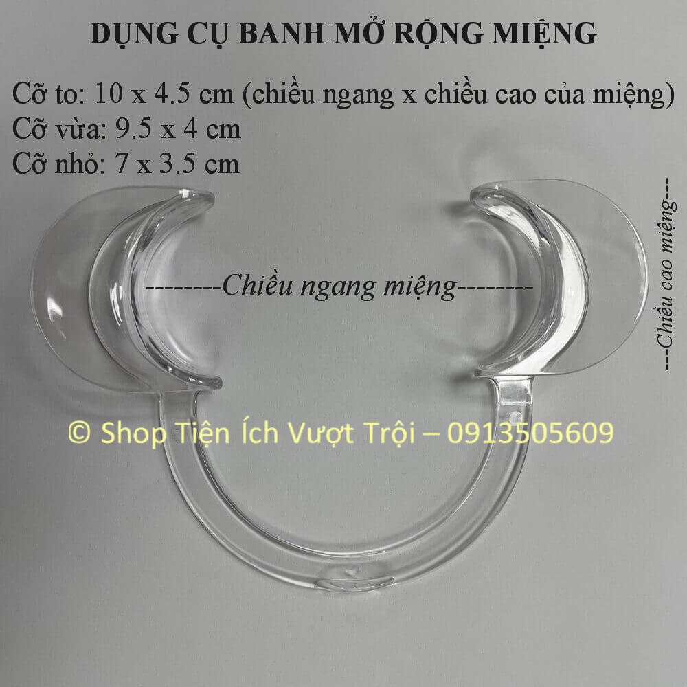 Cái banh, mở rộng miệng, môi hình chữ C, giữ miệng mở để thao tác trong khoang miệng dễ dàng- Tiện Ích Vượt Trội