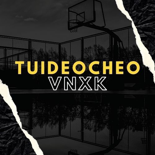 tuideocheovnxk