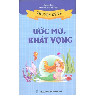 Sách - truyện kể về ước mơ, khát vọng