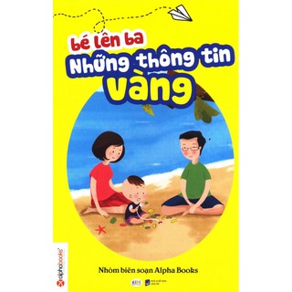 Bé Lên Ba - Những Thông Tin Vàng