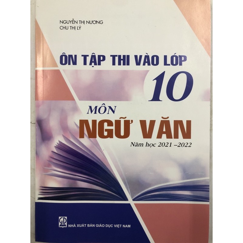 Sách - Ôn tập thi vào lớp 10 Môn Ngữ văn Năm học 2021 - 2022