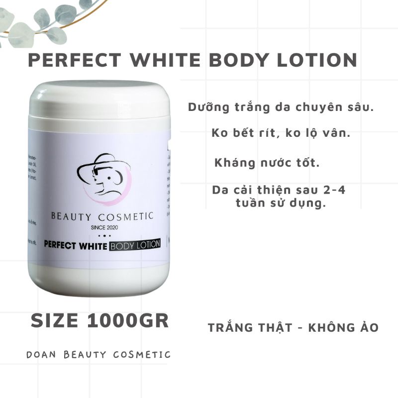 KEM DƯỠNG TRẮNG DA PERFECT WHITE BODY LOTION 1000GR