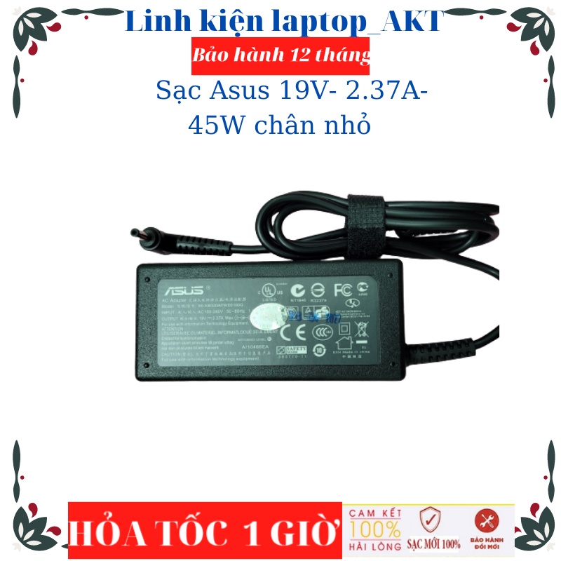 Sạc laptop Asus 19V- 2.37A- 45W- ZIN chữ nhật chân nhỏ Asus S510 X553MF UX360 Q504UA X201E X540LA X541NA X542UA, X540S