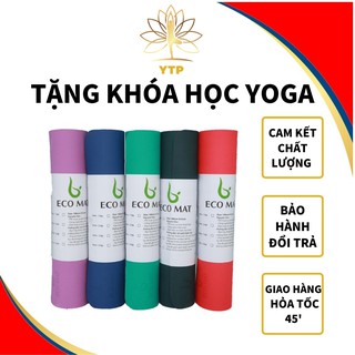 Thảm Tập TPE Thương Hiệu ECO 6 Li 1 Lớp,TẶNG Túi Thảm