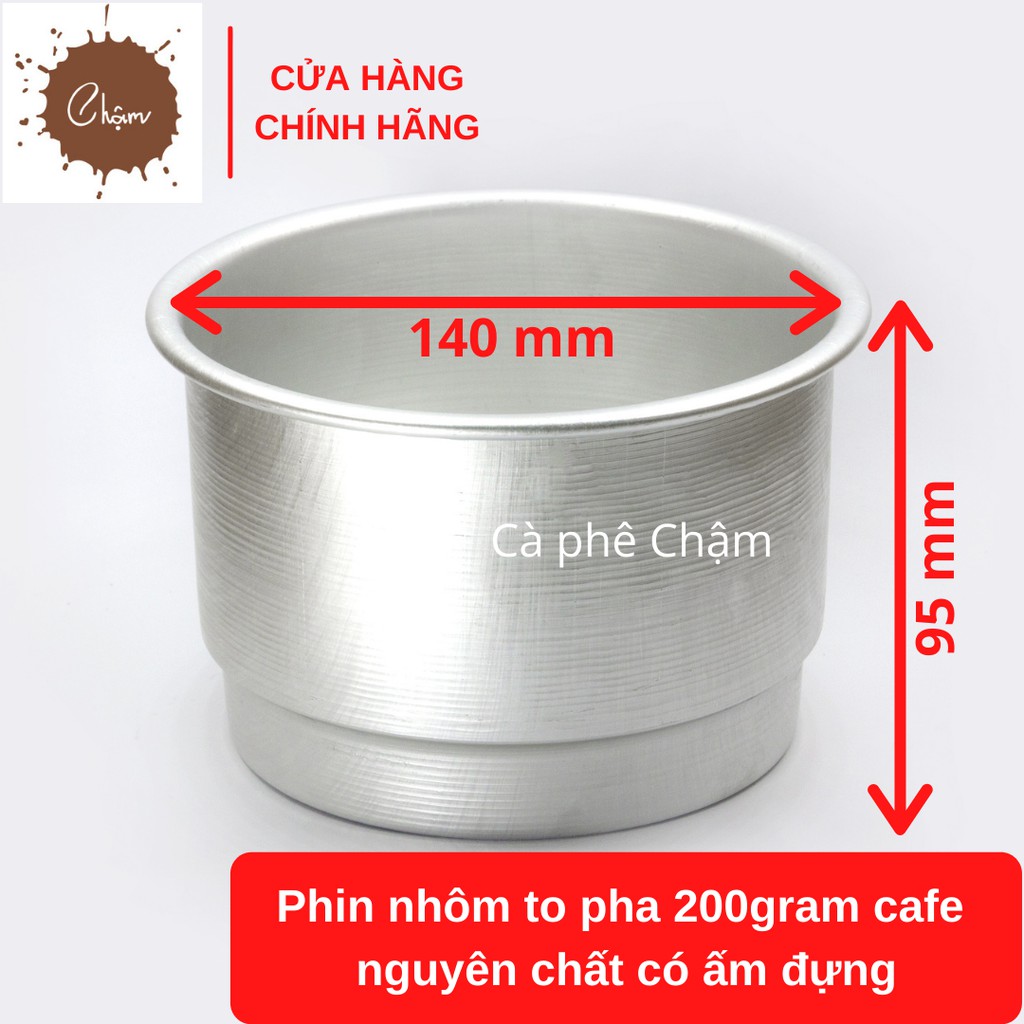 Phin nhôm to pha 200gram cafe nguyên chất có ấm đựng như hình