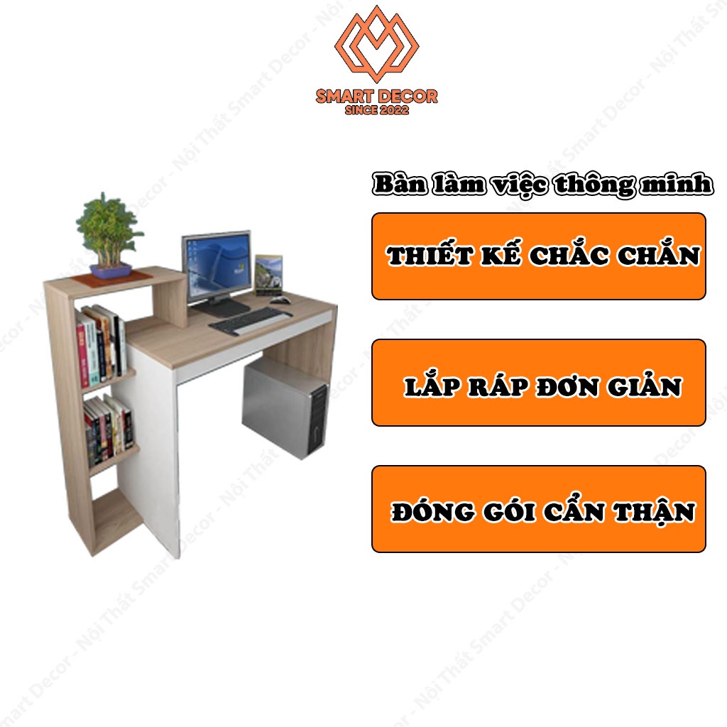 Bàn Làm Việc Thông Minh -Smartdecor-Bàn Làm Việc Gỗ-Đóng Hàng Cẩn Thận-Đầy Đủ Ốc Vít