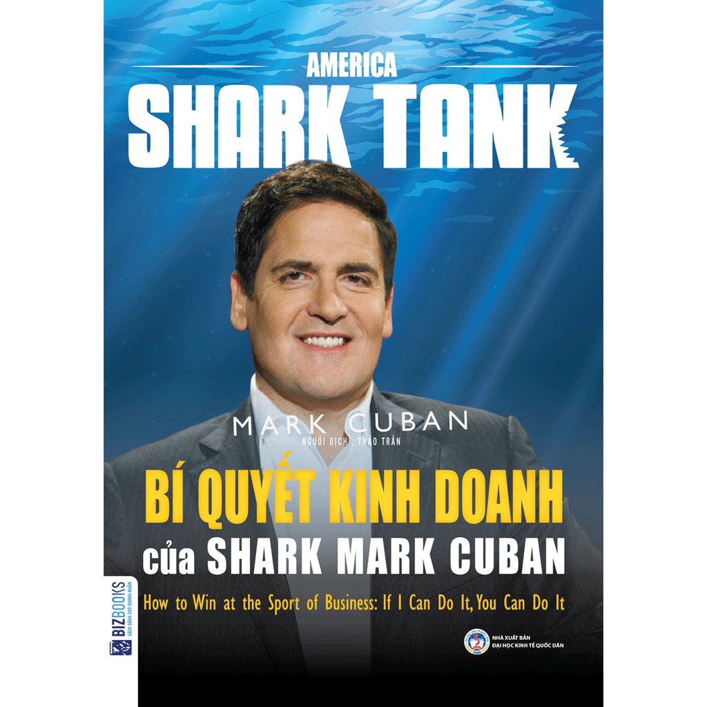 Sách - America Shark Tank: Bí Quyết Kinh Doanh Của Shark Mark Cuban