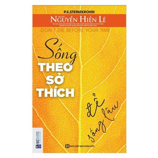 Sách - Sống theo sở thích để sống lâu + tặng kèm bút hoạt hình