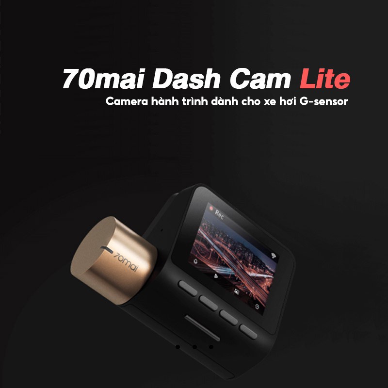 Camera hành trình ô tô 70mai Lite Quốc Tế - Tặng thẻ nhớ - Camera Hành Trình Xiaomi Chính Hãng