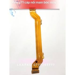 Cáp nối main Vivo y71 bóc máy