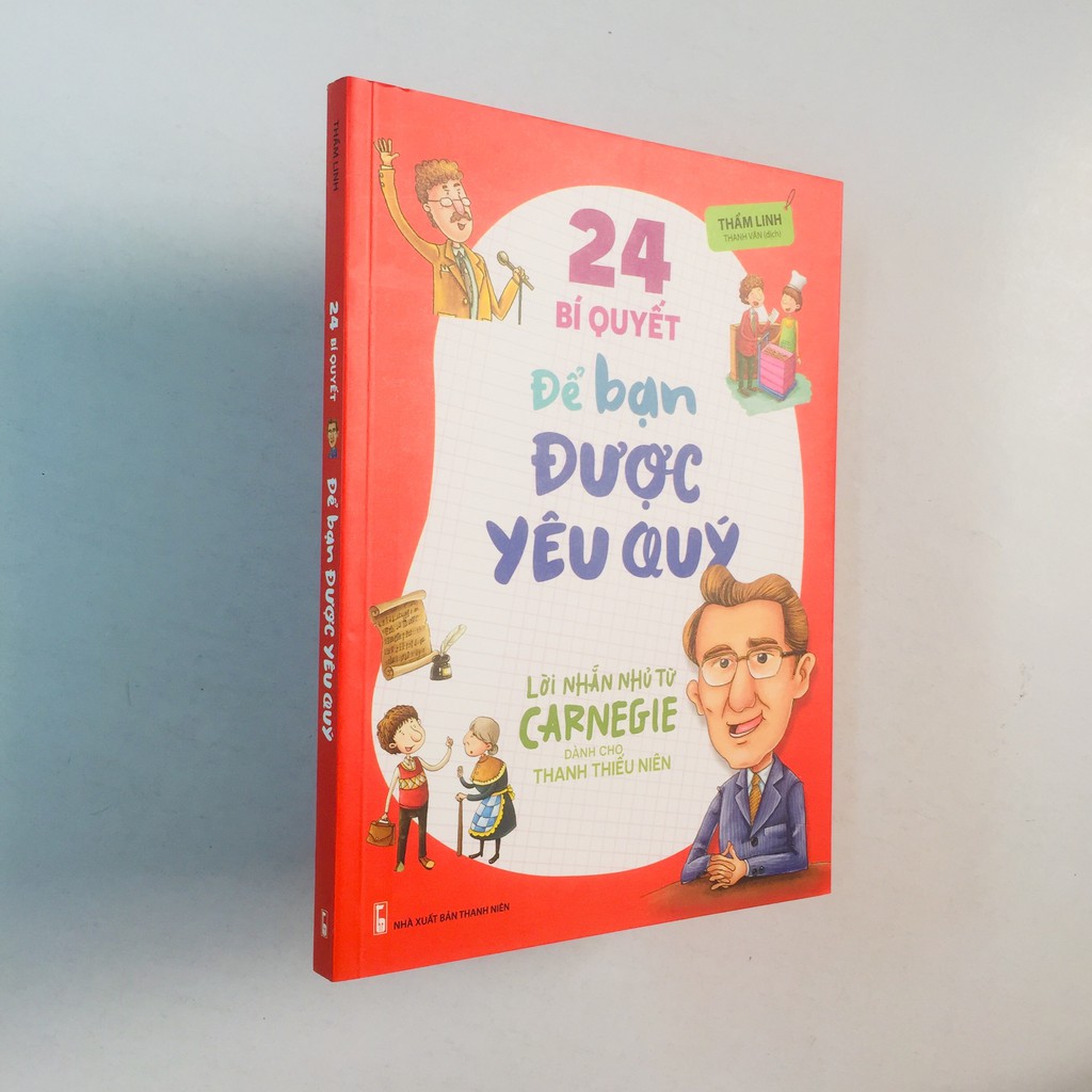 Sách - 24 Bí Quyết Để Bạn Được Yêu Quý - Lời Nhắn Nhủ Từ Carnegie Dành Cho Thanh Thiếu Niên