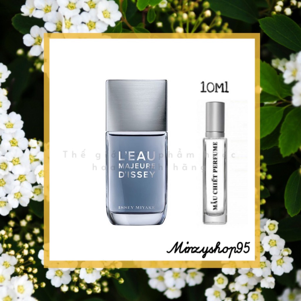 유 Nước hoa ISSEY MIYAKE L’EAU MAJEURE D’ISSEY Test 5ml/10ml/20ml ℗