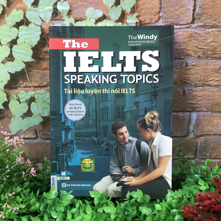 Sách - The IELTS Speaking Topics - Tài liệu luyện thi nói IELTS (Tái bản 2020)