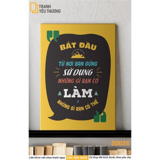 Tranh văn phòng tạo động lực - bắt đầu từ nơi bạn đứng sử dụng những gì bạn có làm những gì bạn có thể