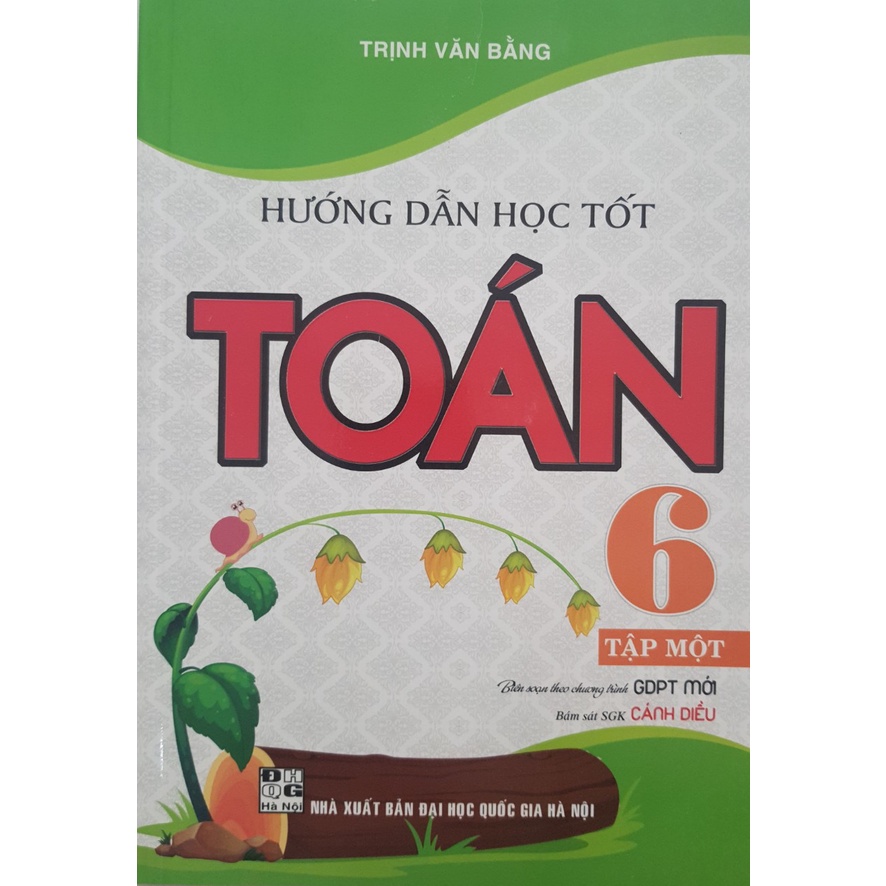 Sách - Hướng dẫn học tốt toán 6 tập 1 (Bám sát SGK Cánh Diều)