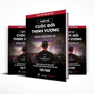 💥-  Thiết Kế Cuộc Đời Thịnh Vượng – Design a Prosperous Life