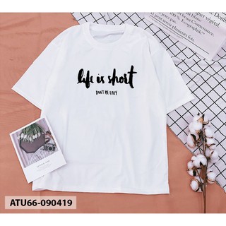 Áo thun cá tính life is short