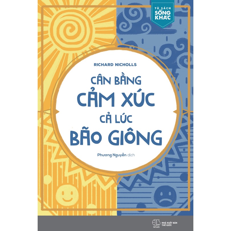 Sách - Cân Bằng Cảm Xúc , Cả Lúc Bão Giông